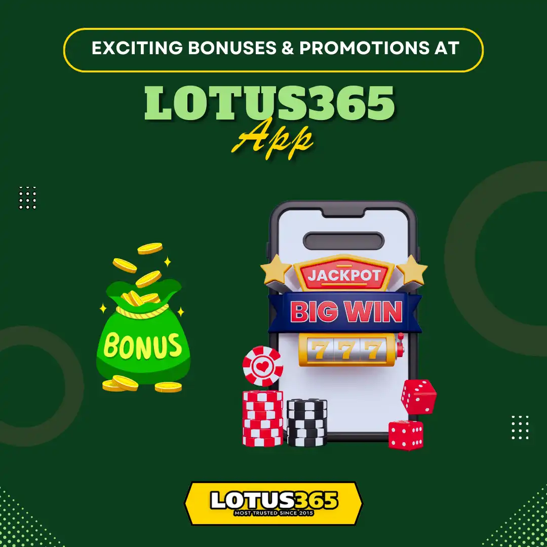 Lotus365 App exciting bonus & promotions